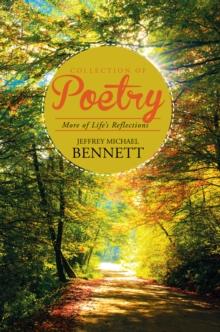 Collection of Poetry : More of Life'S Reflections