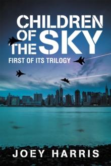 Children of the Sky : First of Its Trilogy