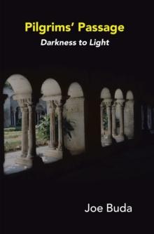 Pilgrims Passage : Darkness to Light