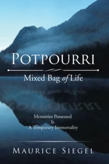 Potpourri : Mixed Bag of Life