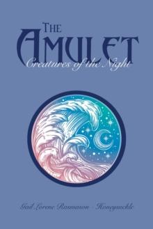 The Amulet : Creatures of the Night