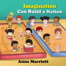 Imagination Can Build a Nation