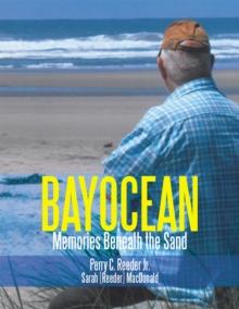 Bayocean : Memories Beneath the Sand