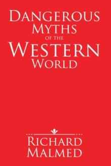 Dangerous Myths of the Western World