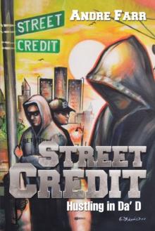 Street Credit : Hustling in Da' D