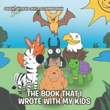 The Book That I Wrote with My Kids