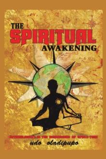 The Spiritual Awakening : Entanglement in the Dimensions of Space-Time