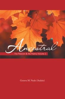 Ancestral : The Passion & the Poetry Volume 2