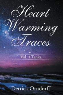 Heart Warming Traces : Vol. 1 Tanka