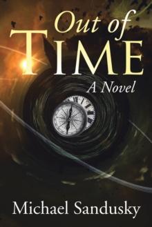 Out of Time : A Novel