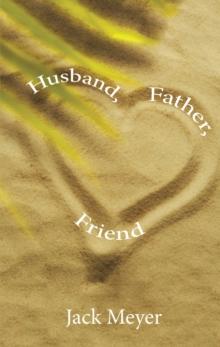 Husband, Father, Friend