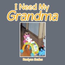 I Need My Grandma