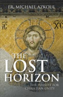 The Lost Horizon : The Pursuit for Christian Unity