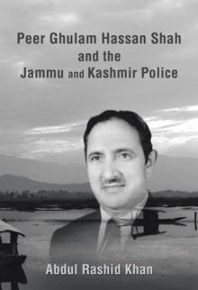 Peer Ghulam Hassan Shah and the Jammu and Kashmir Police