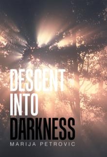 Descent into Darkness