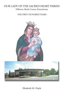 Our Lady of the Sacred Heart Parish : The First Hundred Years