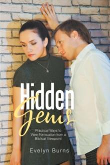 Hidden Gems : Practical Ways to View Fornication from a Biblical Viewpoint