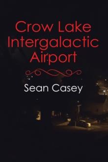 Crow Lake Intergalactic Airport