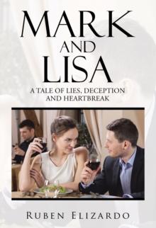 Mark and Lisa : A Tale of Lies, Deception and Heartbreak