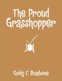 The Proud Grasshopper