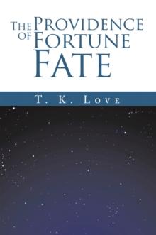 The Providence of Fortune: Fate