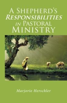 A Shepherd'S Responsibilities in Pastoral Ministry