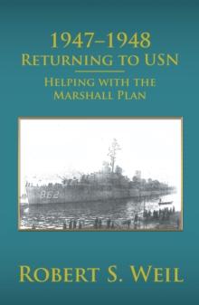 1947-1948 Returning to Usn : Helping with the Marshall Plan