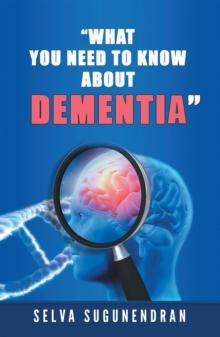 What You Need to Know About Dementia