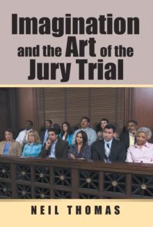 Imagination and the Art of the Jury Trial