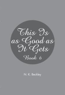 This Is as Good as It Gets : Book 6