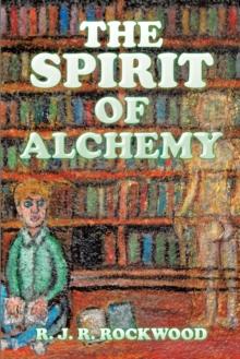 The Spirit of Alchemy