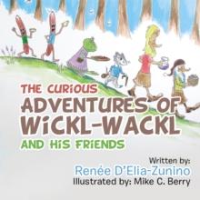 The Curious Adventures of Wickl-Wackl and His Friends