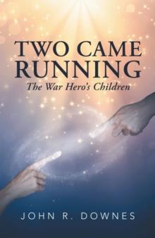 Two Came Running : The War Hero'S Children