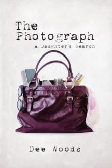 The Photograph : A Daughter'S Search