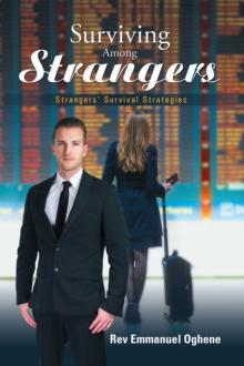 Surviving Among Strangers : Strangers' Survival Strategies