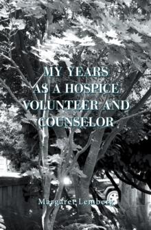 My Years as a Hospice Volunteer and Counselor