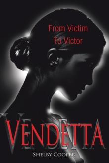 Vendetta : From Victim to Victor