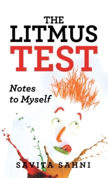 The Litmus Test : Notes to Myself