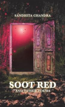 Soot Red : And Other Poems