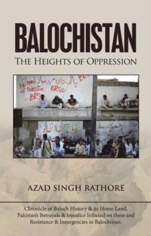 Balochistan : The Heights of Oppression