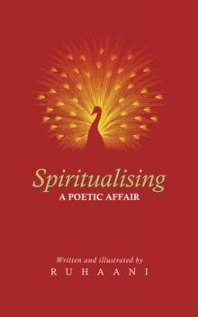 Spiritualising : A Poetic Affair