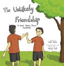 The Unlikely Friendship : A Book About Down Syndrome