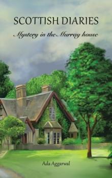 Scottish Diaries : Mystery in the Murray House