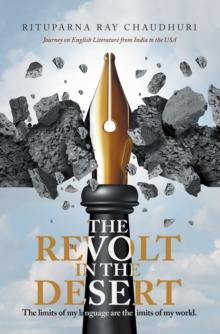 The Revolt in the Desert : Journey on English Literature from India to the Usa