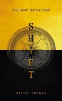 SHIFT : The Way To Success