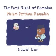 The First Night of Ramadan : Malam Pertama Ramadan