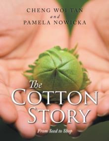 The Cotton Story : From Seed to Shop