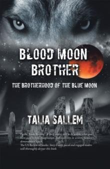 Blood Moon Brother : The Brotherhood of the Blue Moon