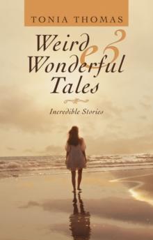 Weird & Wonderful Tales : Incredible Stories