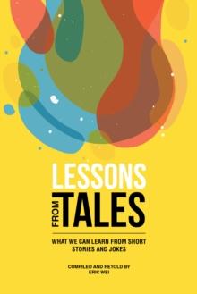 Lessons from Tales : What We Can Learn from Short Stories and Jokes